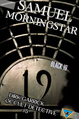 Black 19: Dirk Garrick Occult Detective #5 (Dirk Garrick, Occult Detective) poster