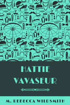 Hattie Vavaseur poster