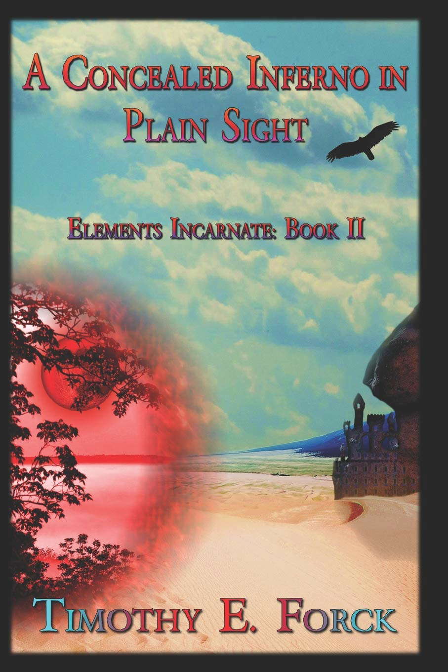 Elements Incarnate: A Concealed Inferno In Plain Sight poster