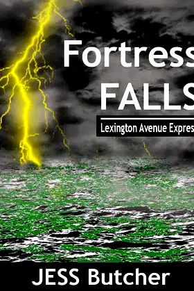 Fortress FALLS (Lexington Avenue Express Book 32) poster