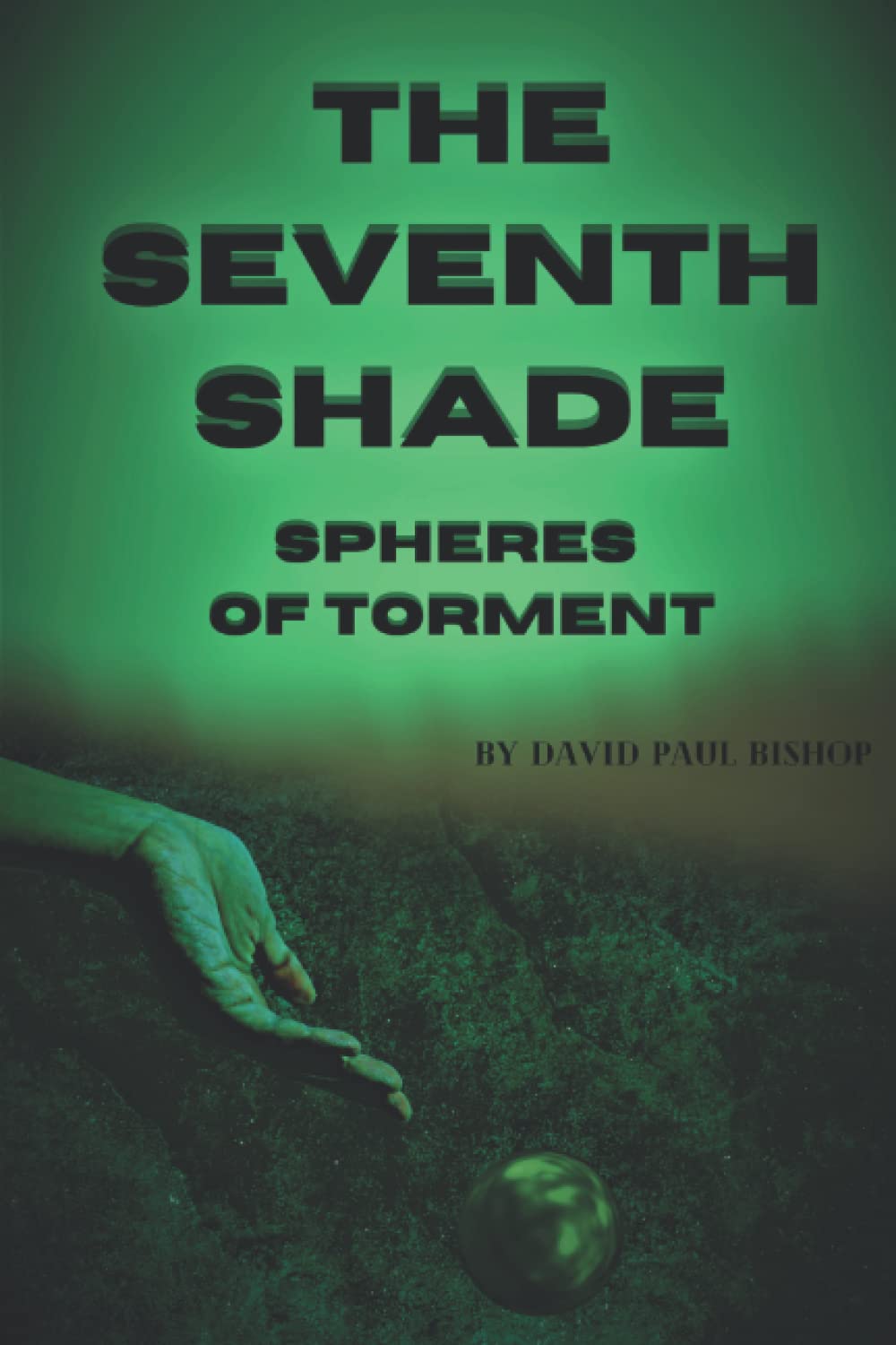 Spheres of Torment (The Seventh Shade) poster