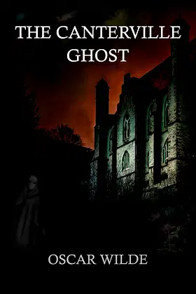 The Canterville Ghost: With original illustrations - annotated poster