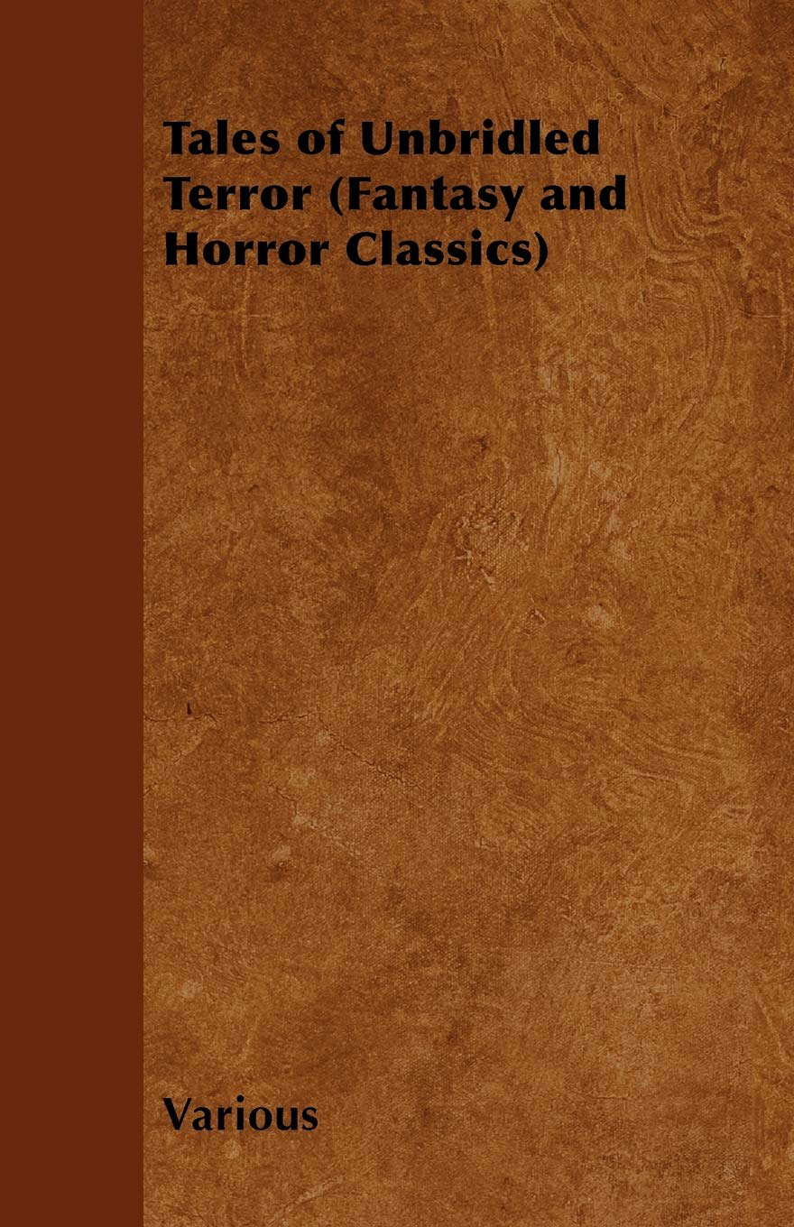 Tales of Unbridled Terror (Fantasy and Horror Classics) poster