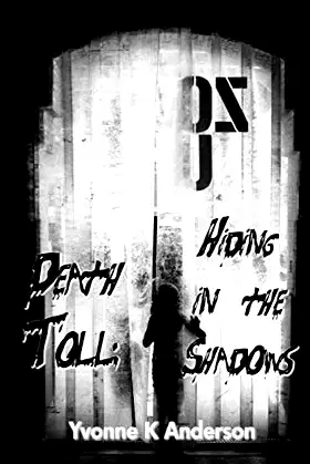 Death Toll:: Hiding in the Shadows poster