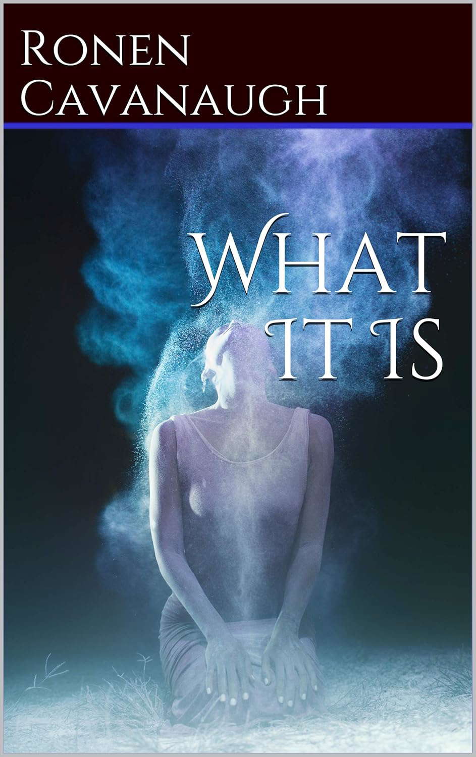 What It Is (Eternal Immortal Book 1) poster