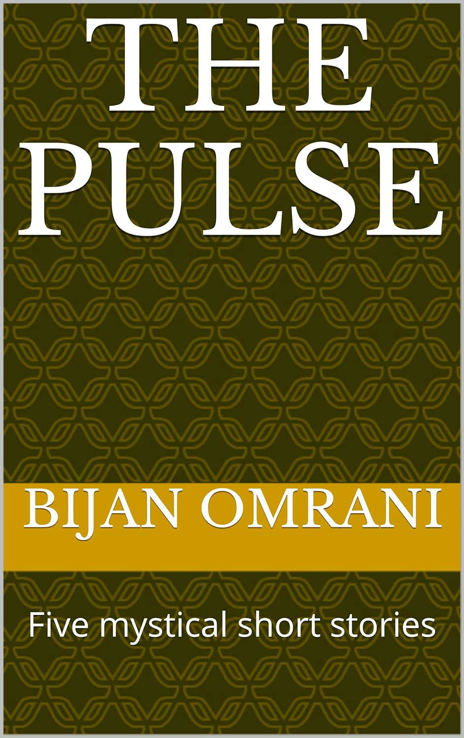 The Pulse: Five mystical short stories poster
