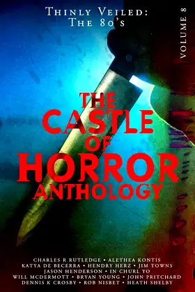 Castle of Horror Anthology Volume 8: Thinly Veiled: the 80s poster