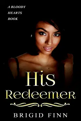 His Redeemer (Bloody Hearts Book 3) poster