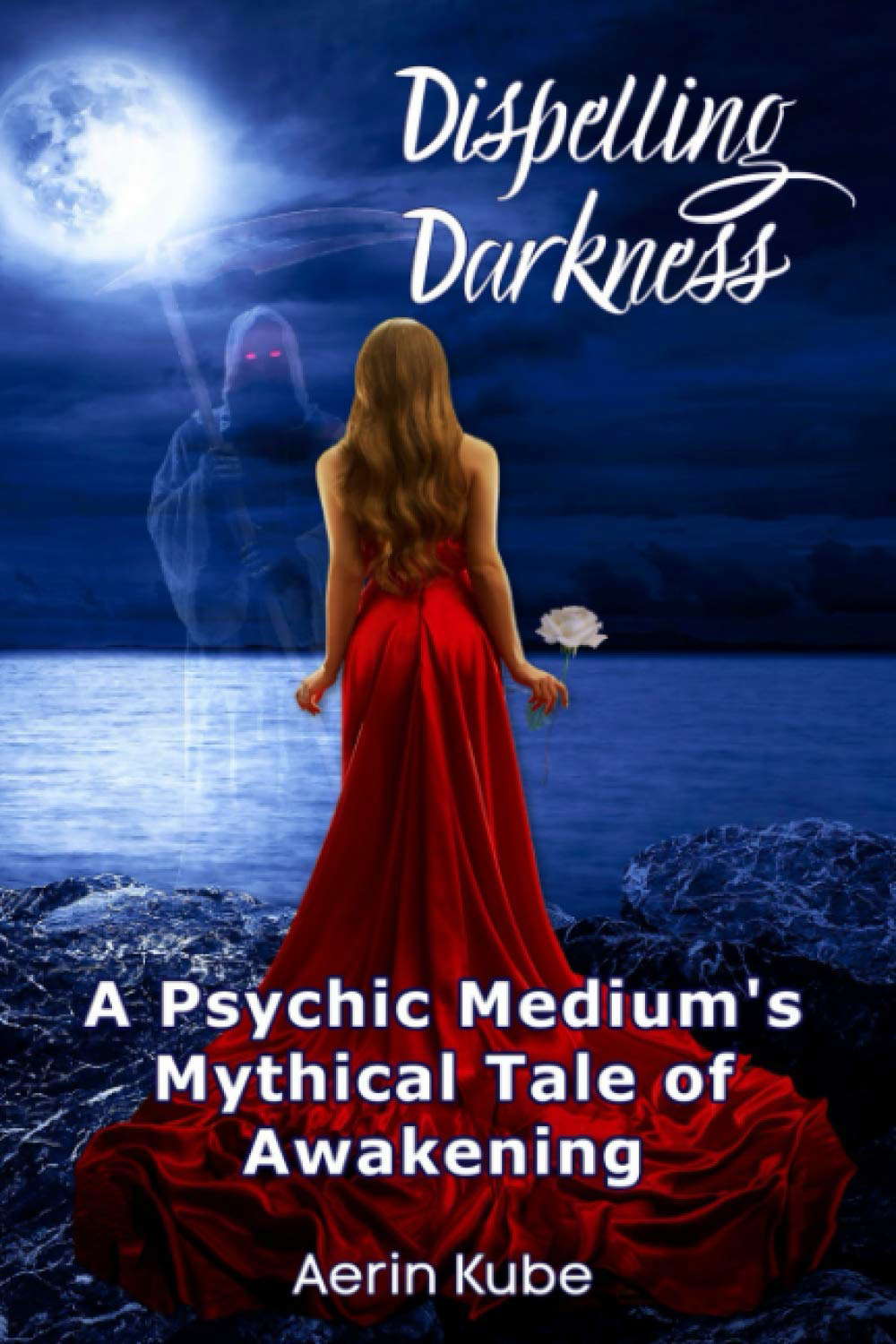 Dispelling Darkness: A Psychic Medium's Mythical Tale of Awakening poster