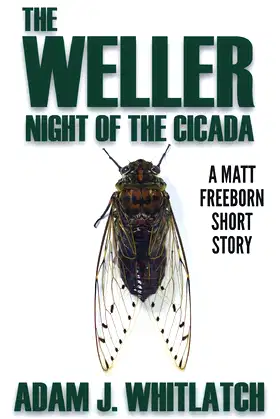 The Weller - Night of the Cicada poster