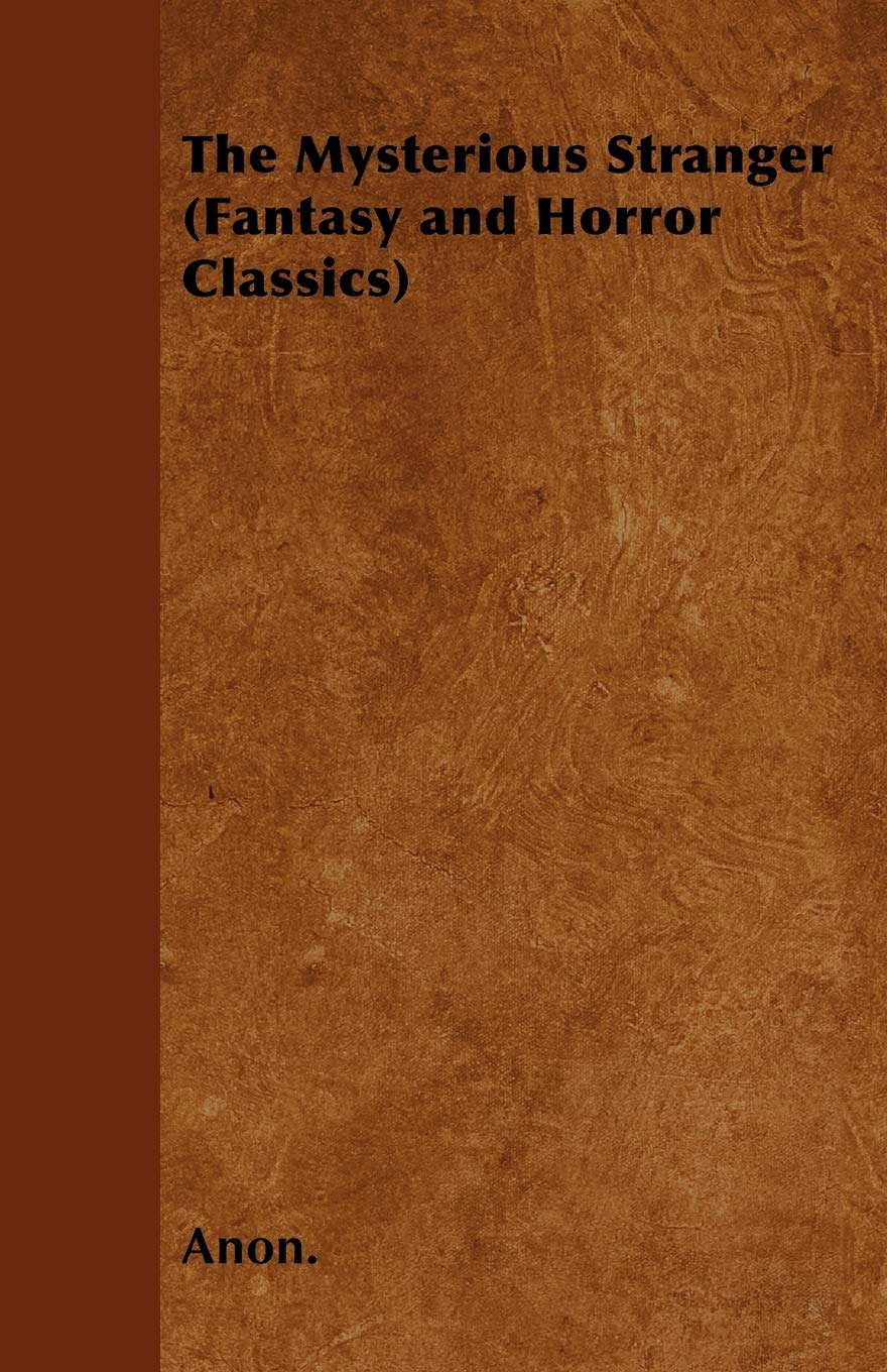 The Mysterious Stranger (Fantasy and Horror Classics) poster