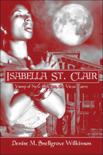 Isabella St. Clair: Vamp of New Orleans, the Vieux Carre poster
