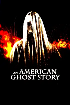 An American Ghost Story poster