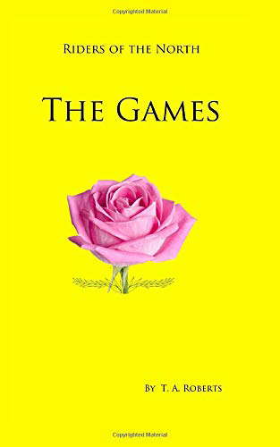 The Games: An Age of Blood (The Riders of the North) poster