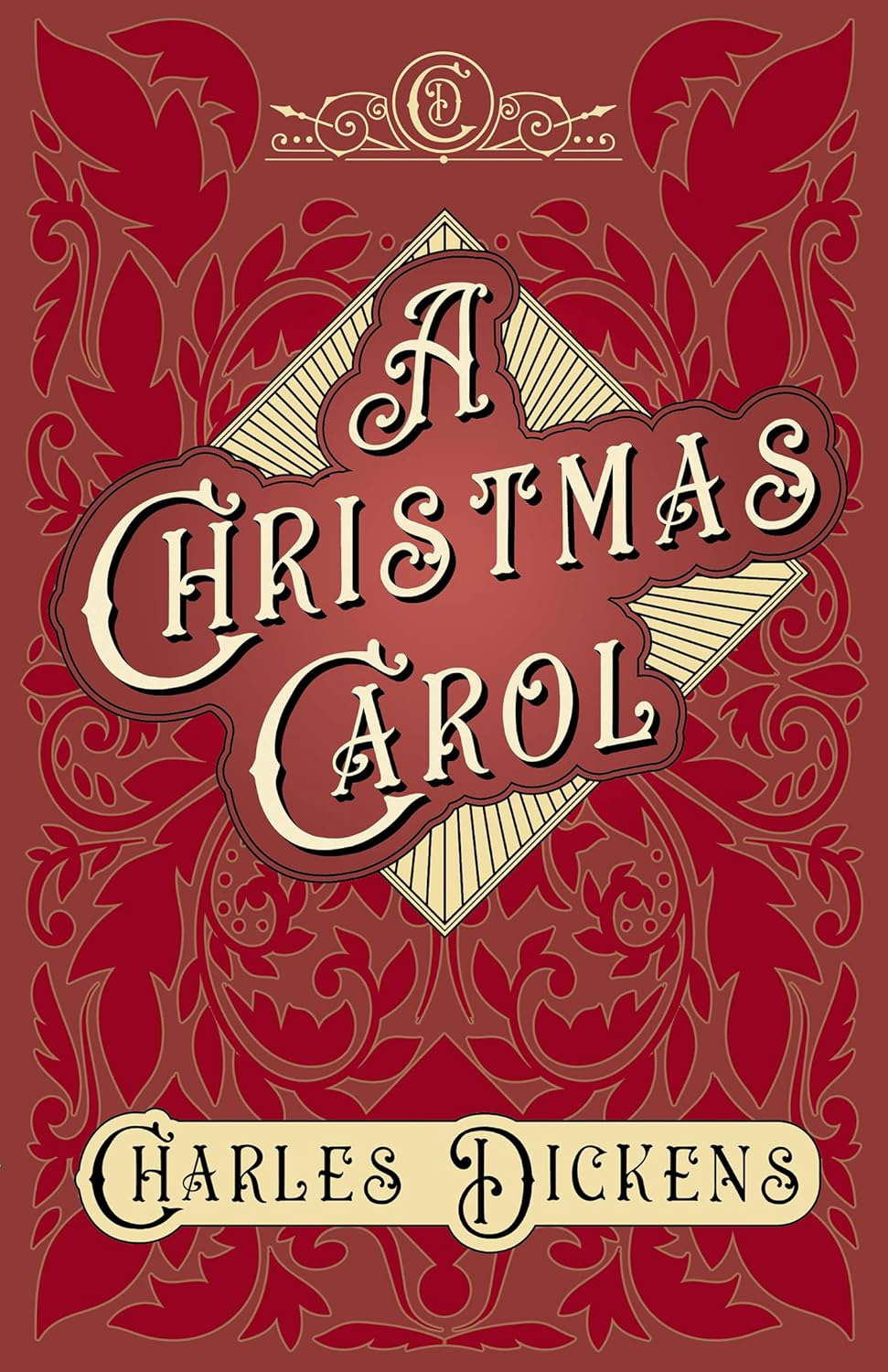 A Christmas Carol: With Appreciations and Criticisms By G. K. Chesterton poster