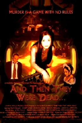 And Then They Were Dead... poster