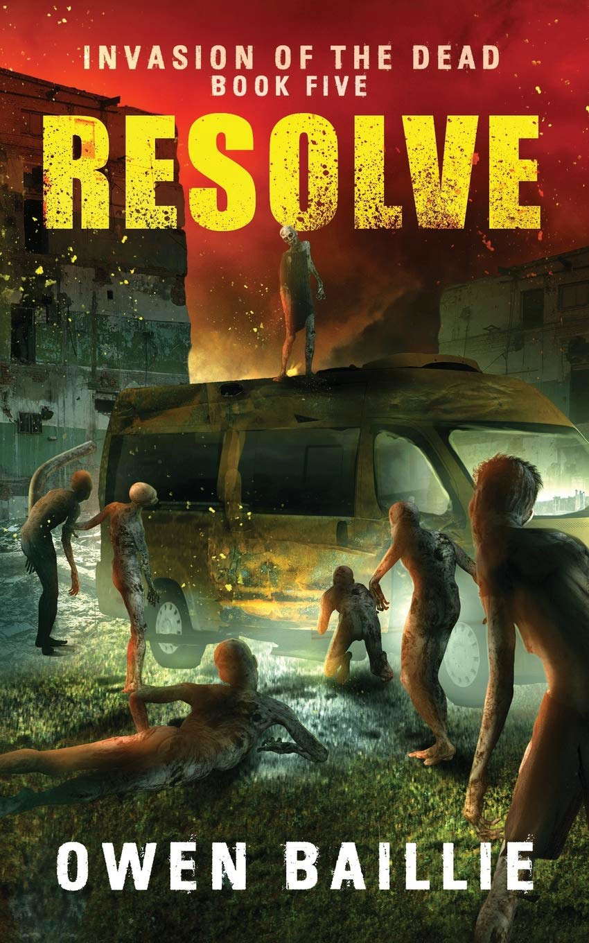 Resolve (Invasion of the Dead, Book 5) poster