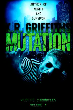 Mutation (Wildfire Chronicles Vol. 4) poster