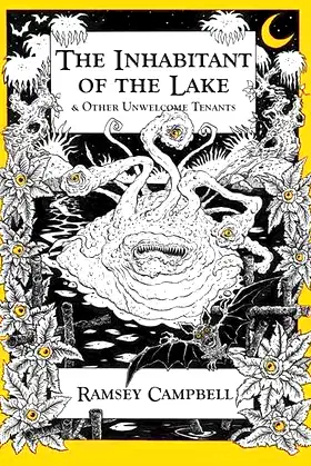 The Inhabitant of The Lake & Other Unwelcome Tenants [hc] poster