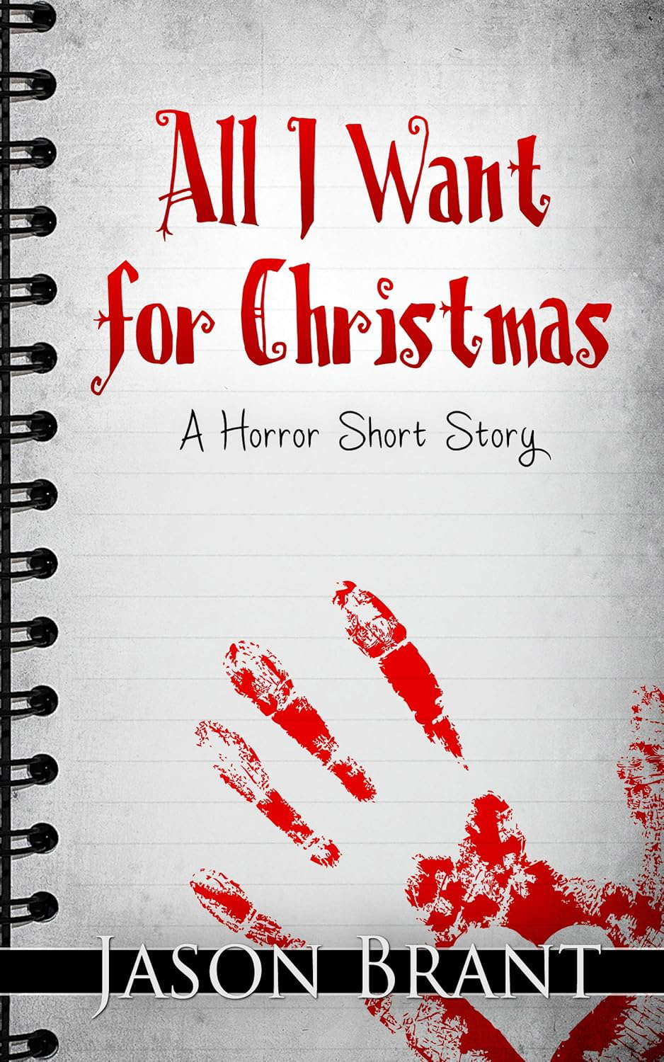 All I Want for Christmas: A Horror Short Story poster