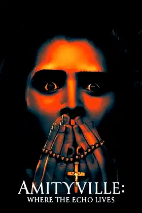 Amityville: Where the Echo Lives poster