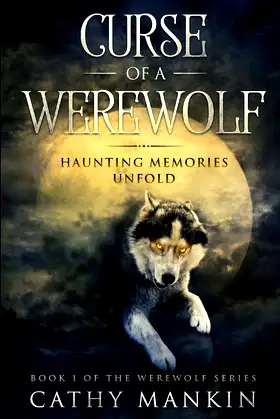 Curse Of A Werewolf: Haunting Memories Unfold (Werewolf Series) poster