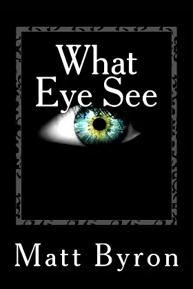 What Eye See poster