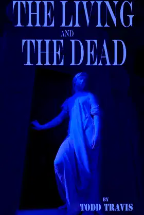 The Living And The Dead poster