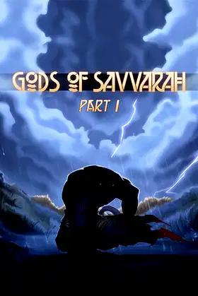 Gods of Savvarah | Part I poster