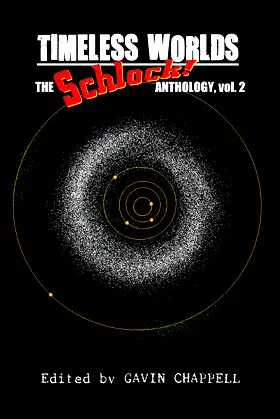 Timeless Worlds (Schlock Anthology Book 2) poster