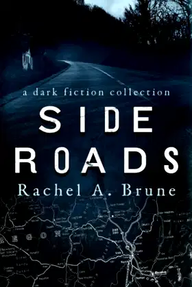 Side Roads: A Dark Fiction Collection poster