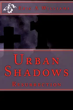 Urban Shadows: Resurrection poster
