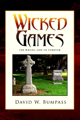 Wicked Games: THE WRONG SIDE OF FOREVER poster