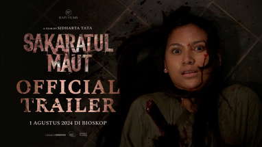 OFFICIAL TRAILER SAKARATUL MAUT - 1 AGUSTUS 2024 DI BIOSKOP poster