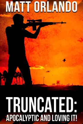 Truncated: Apocalyptic and Loving It! poster