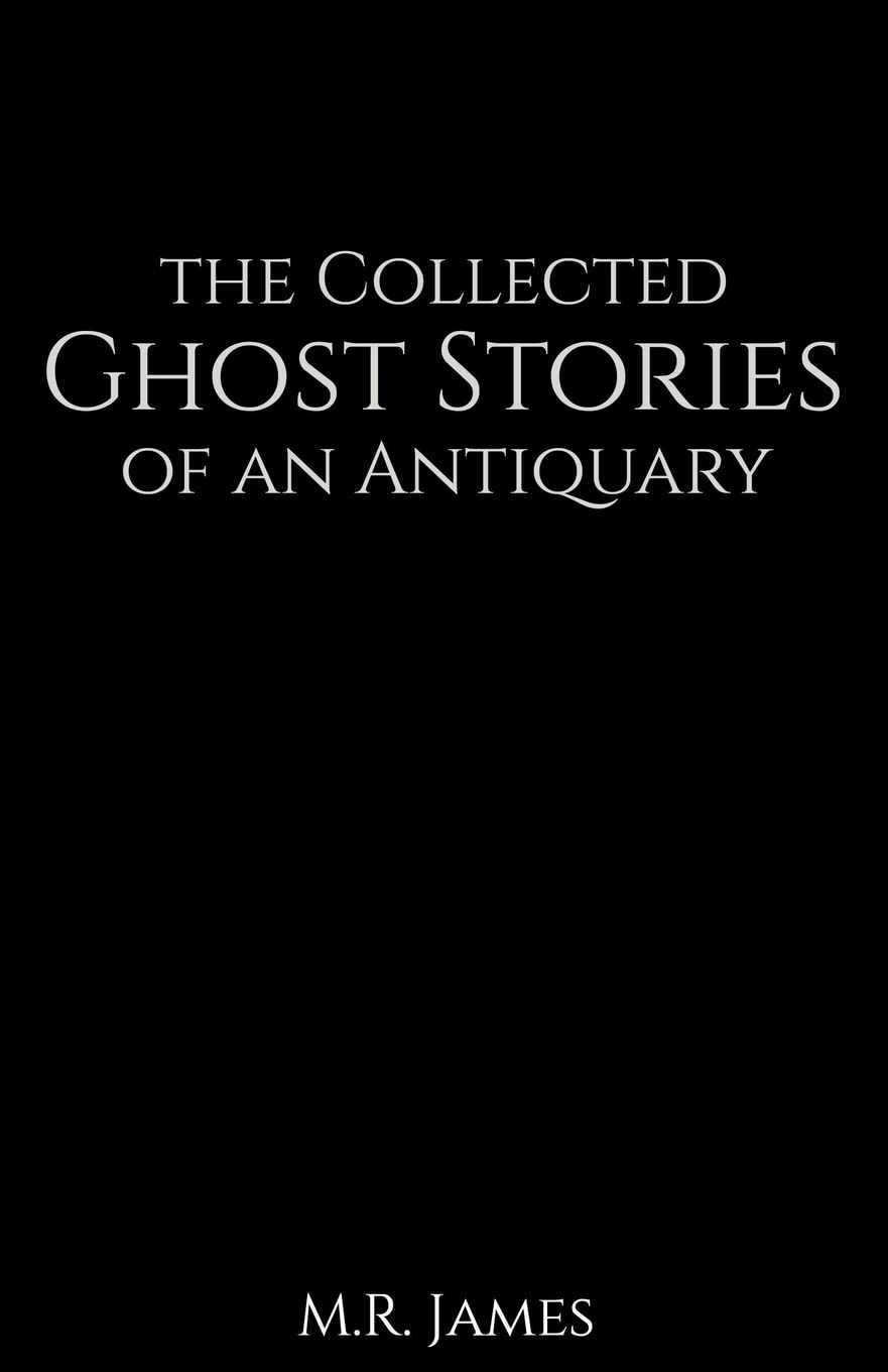 The Collected Ghost Stories of an Antiquary poster