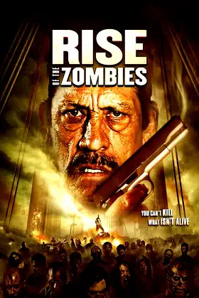 Rise of the Zombies poster