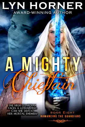 A Mighty Chieftain: Romancing the Guardians, Book Eight poster