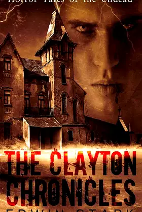 The Clayton Chronicles poster