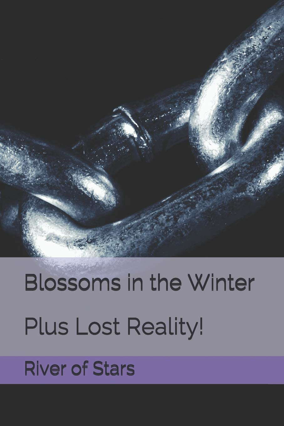 Blossoms in the Winter: Plus Lost Reality! poster