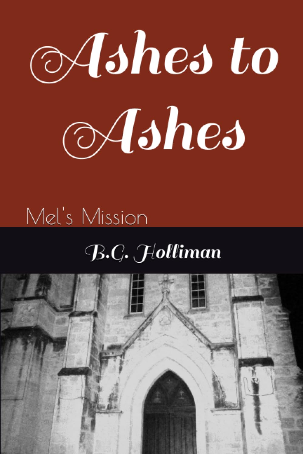 Ashes to Ashes: Mel's Mission (The Mission Series) poster