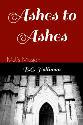 Ashes to Ashes: Mel's Mission (The Mission Series) poster