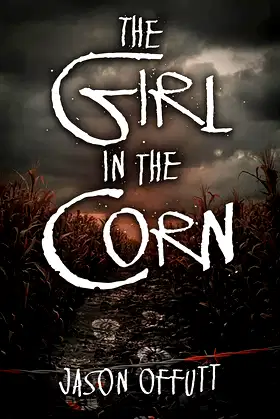 The Girl in the Corn poster