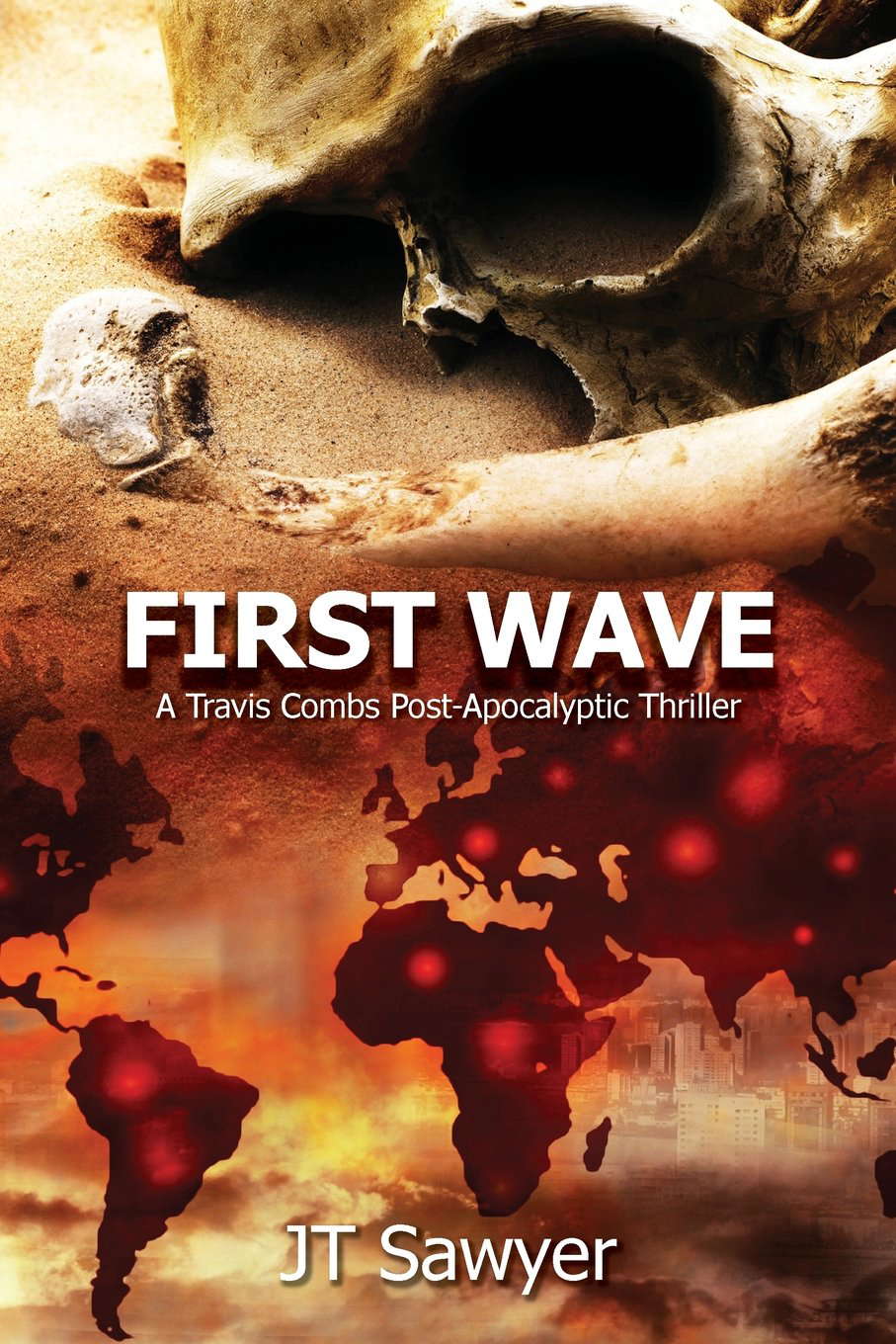 First Wave: A Travis Combs Post-Apocalyptic Thriller poster
