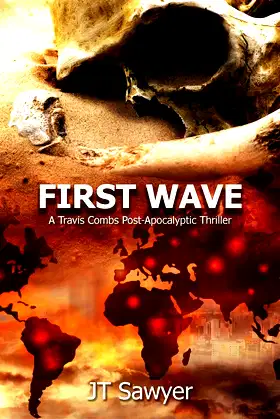 First Wave: A Travis Combs Post-Apocalyptic Thriller poster