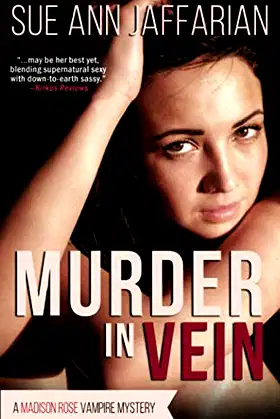 Murder In Vein (Madison Rose Vampire Mysteries) poster