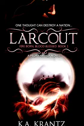 Larcout (Fire Born, Blood Blessed Book 1) poster