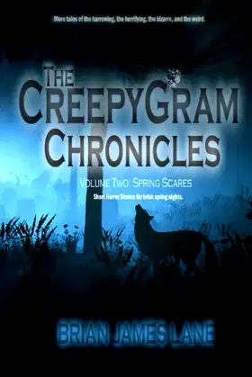 The CreepyGram Chronicles: Volume Two: Spring Scares poster