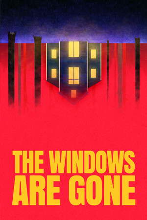 The Windows Are Gone poster