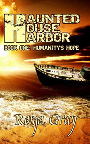 Haunted House Harbor 1: Humanity's Hope poster